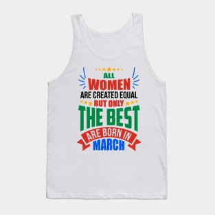 MARCH Birthday Special - WOMEN Tank Top